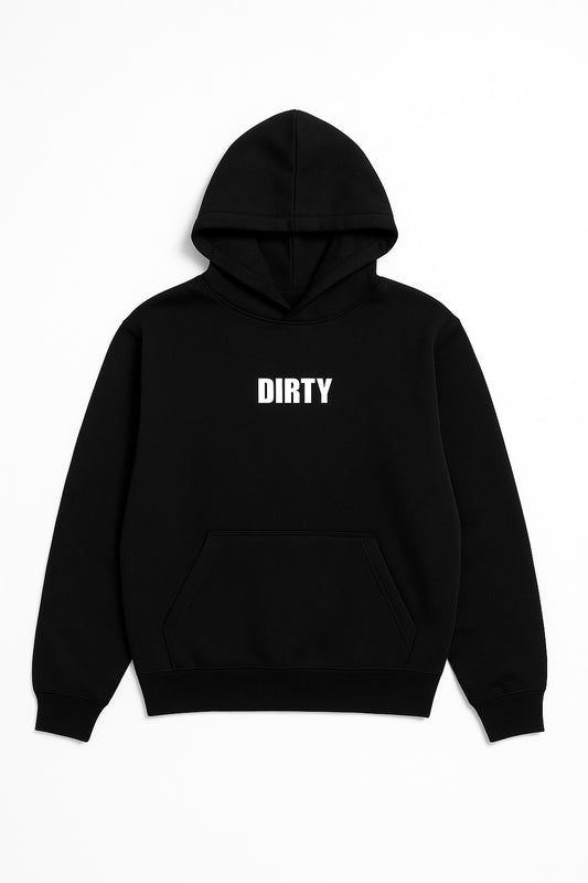 Born Dirty Hoodie